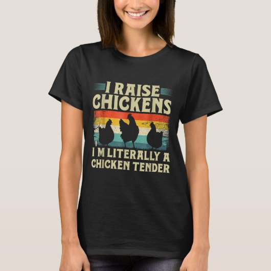Retro Funny Chicken Lover Gift – I Raise Chickens T-Shirt (Vorderseite)