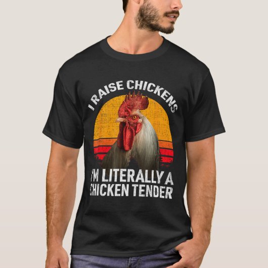 Retro Funny Chicken Lover Gift – I Raise Chickens T-Shirt (Vorderseite)