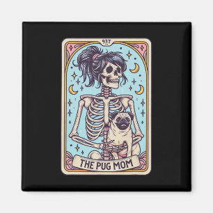 Retro Funny Der Mops Hund Mama Tarot Karte Skeleto Magnet