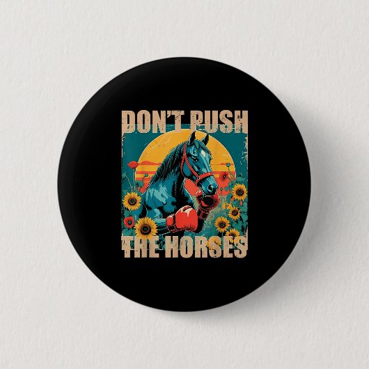 Retro Funny Dont Push Push der Pferde Meme Zitat S Button (Vorderseite)