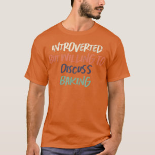 Retro Funny eingeführt, aber willens zu diskutiere T-Shirt