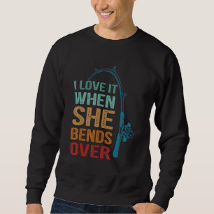 Retro Funny Fischen Vintag ich Liebe es, wenn sie Sweatshirt