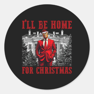 Retro Funny Humour Trump werde ich Zuhause für Chr Runder Aufkleber