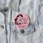 Retro Funny is Late Button (Beispiel)