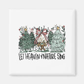 Retro Funny Let Heaven And Nature Sing Nes Tree Ch Magnet (Vorne)