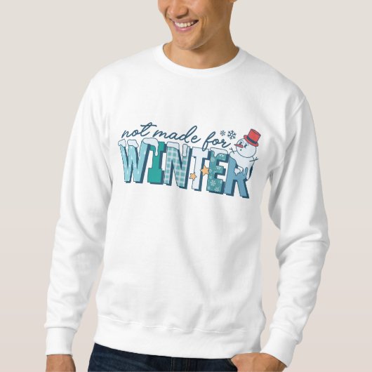 Retro Funny nicht für Winterschneemann gemacht Sweatshirt (Vorderseite)