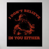 Retro Funny Santa Clause I Don't Believe In You Ei Poster (Vorne)