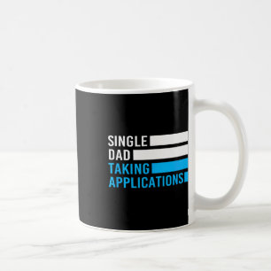 Retro Funny Single Vater bei der Bewerbung Kaffeetasse