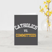 Retro Funny Trendy Quote Catholics Vs Committees  Karte (Gelbe Blume)