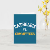 Retro Funny Trendy Quote Catholics Vs Committees Karte (Gelbe Blume)