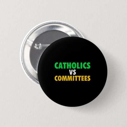 Retro Funny Trendy Sarcastic Saying Catholics Vs C Button (Vorne & Hinten)