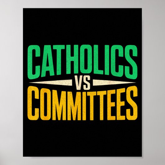 Retro Funny Trendy Sarcastic Saying Catholics Vs C Poster (Vorne)