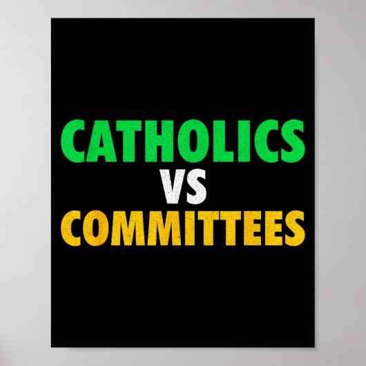 Retro Funny Trendy Sarcastic Saying Catholics Vs C Poster (Vorne)