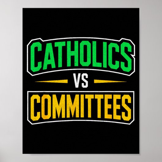 Retro Funny Trendy Sarcastic Saying Catholics Vs C Poster (Vorne)
