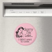 Retro Funny zu spät im Magnet (In Situ (Geschirrspüler))