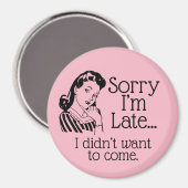 Retro Funny zu spät im Magnet (Vorderseite/Rückseite)