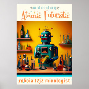 Retro Futuristic Robot ROBIA 12J2 Mixologe Poster