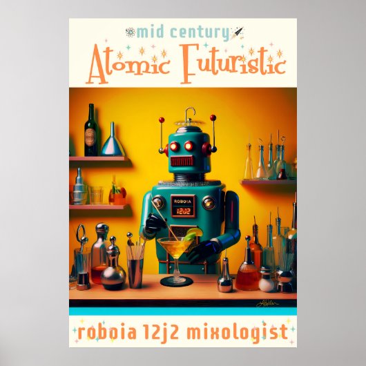Retro Futuristic Robot ROBIA 12J2 Mixologe Poster (Vorne)