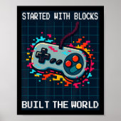 Retro Gamer Design For Men Started With Blocks Bui Poster (Vorne)