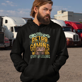 Retro Gaming Skills Stuff of Legends - Gamer Hoodie