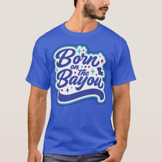 Retro Geboren auf der Bayou Word Art Louisiana Lou T-Shirt