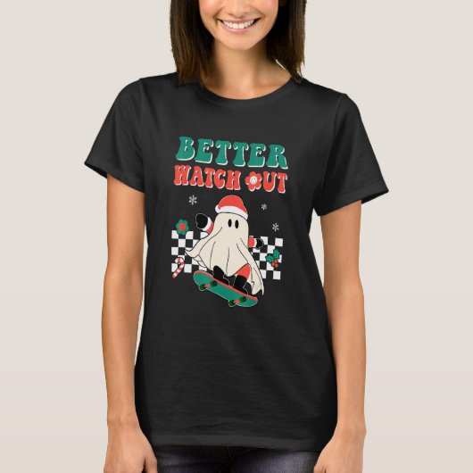 Retro Ghost Christmas Better Watch Out Santa Skate T-Shirt (Vorderseite)