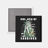 Retro Girl Hold My Ohrringe Anti-Trump Polic Magnet (Vorderseite/Rückseite)