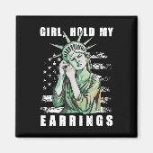 Retro Girl Hold My Ohrringe Anti-Trump Polic Magnet (Vorne)