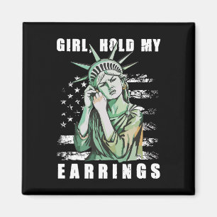 Retro Girl Hold My Ohrringe Anti-Trump Polic Magnet