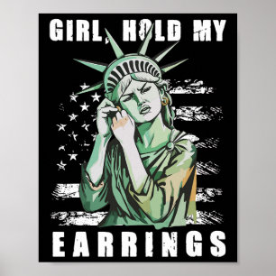 Retro Girl Hold My Ohrringe Anti-Trump Polic Poster