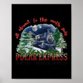 Retro Glaube Bahn Nordpol Polar Express Alles A Poster (Vorne)
