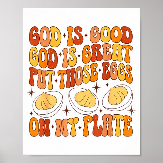 Retro God Is Great Put Those Eggs On My Plate Than Poster (Vorne)