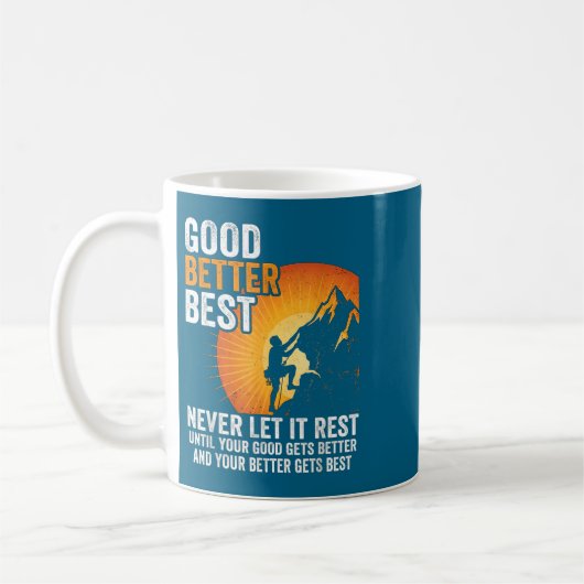Retro Good Better Never Let It Rest Till Your Good Kaffeetasse (Links)