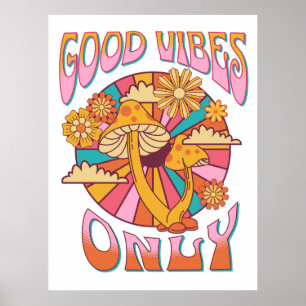 Retro Good Vibes only Mushroom Poster