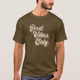 Retro Good Vibes only - Vintag T-Shirt