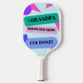 Retro Grandpa Funny #GRANDPA SHOWING HOW ITS DONE! Pickleball Schläger (Rückseite)