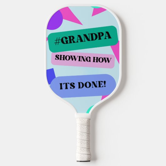 Retro Grandpa Funny #GRANDPA SHOWING HOW ITS DONE! Pickleball Schläger (Vorderseite)
