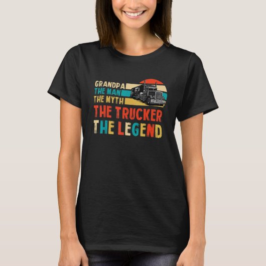Retro Grandpa the Man the Myth the Trucker the Leg T-Shirt (Vorderseite)