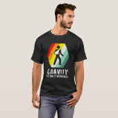 Retro Gravity mein Schwächearm Sling nach der Oper T-Shirt (Vorne ganz)