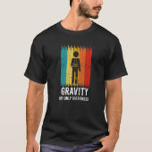 Retro Gravity My Weakness Broken Leg Arm Sling Aft T-Shirt (Vorderseite)
