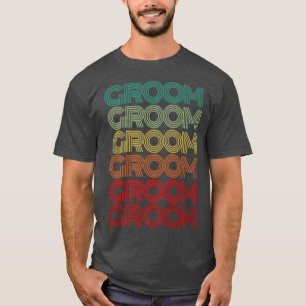 Retro GROOM Brautparty Groovy Tet Familienfreunde T-Shirt