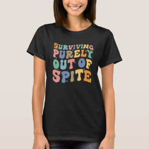 Retro Grooviges Überleben aus reinem Trotz heraus T-Shirt
