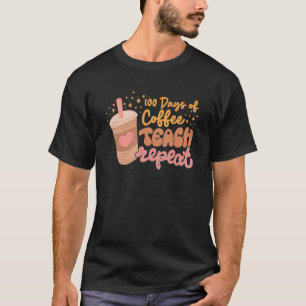 Retro Groovy 100 Tage Kaffee Teach Wiederholung Te T-Shirt