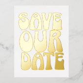 Retro Groovy 70er Goldfolie Save the Date Postkart Folie Einladungspostkarte (Vorderseite)