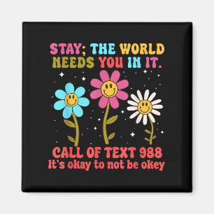 Retro Groovy Bleibe Die Welt braucht 988 Selbstmor Magnet