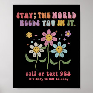 Retro Groovy Bleibe Die Welt braucht 988 Selbstmor Poster