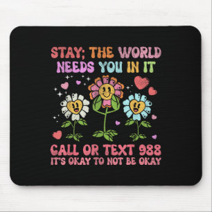 Retro Groovy Bleibe World Needs Suizid Preventi Mousepad