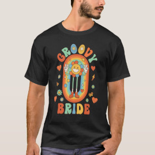 Retro Groovy Bride Groovy Geburtstagsparty Groovy T-Shirt