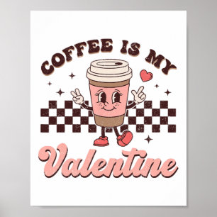 Retro Groovy Coffee ist mein Valentintagskaffee Poster