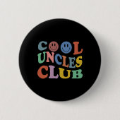 Retro Groovy Cool Uncles Club Smile Face Funny New Button (Vorderseite)